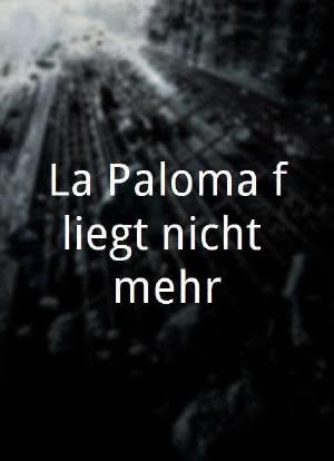 La Paloma fliegt nicht mehr海报封面图