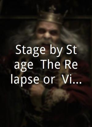 Stage by Stage: The Relapse or, Virtue in Danger海报封面图