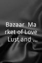 Faraaz Khan Bazaar: Market of Love, Lust and Desire