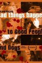 Mark Jenkins Bad Things Happen to Good People & Dogs