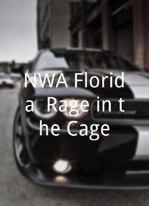NWA Florida: Rage in the Cage海报封面图