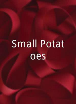 Small Potatoes海报封面图
