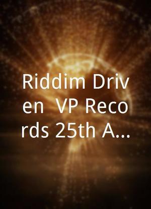 Riddim Driven: VP Records 25th Anniversary Concert海报封面图