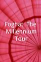 Jack Updyke Foghat: The Millennium Tour