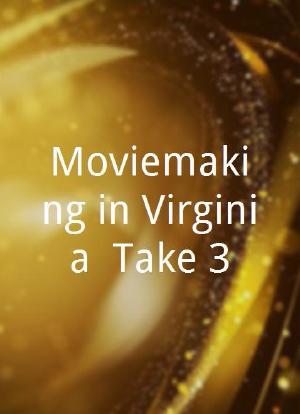 Moviemaking in Virginia: Take 3海报封面图