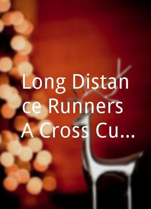 Long-Distance Runners: A Cross-Cultural Love Story海报封面图