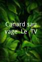 Michel Nastorg Canard sauvage, Le (TV)