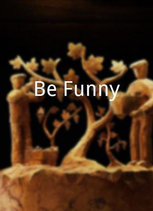 Be Funny海报封面图