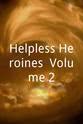 蕾妮·雷 Helpless Heroines, Volume 2