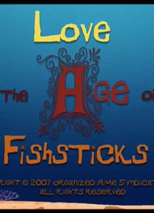Love in the Age of Fishsticks海报封面图