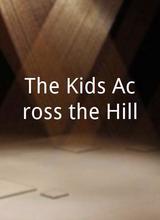 The Kids Across the Hill