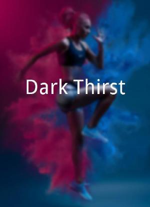 Dark Thirst海报封面图