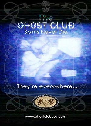 The Ghost Club: Spirits Never Die海报封面图