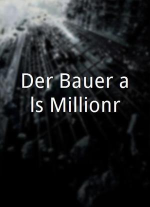 Der Bauer als Millionär海报封面图