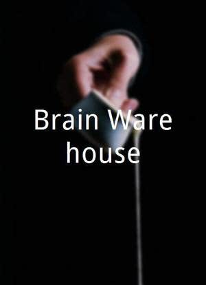 Brain Warehouse海报封面图
