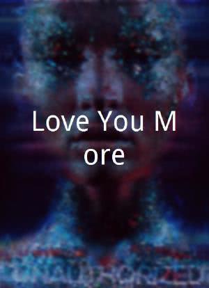 Love You More海报封面图
