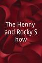 Buddy Weed The Henny and Rocky Show