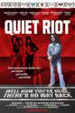Lark Williams Quiet Riot: Well Now You're Here, There's No Way Back