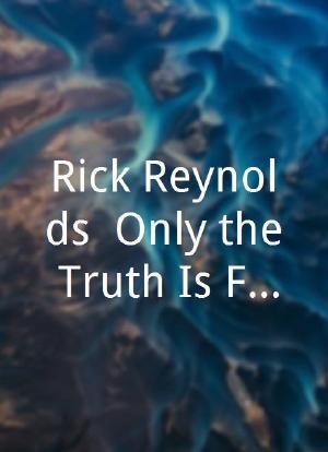 Rick Reynolds: Only the Truth Is Funny海报封面图