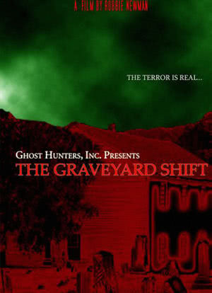 Ghost Hunters, Inc. Presents: The Graveyard Shift海报封面图