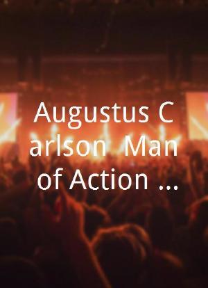 Augustus Carlson: Man of Action, Never Words海报封面图