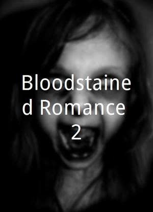 Bloodstained Romance 2海报封面图