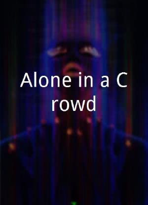 Alone in a Crowd海报封面图