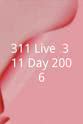 Doug Martinez 311 Live: 3/11 Day 2006