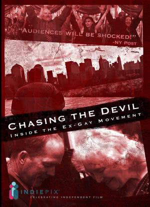 Chasing the Devil: Inside the Ex-Gay Movement海报封面图