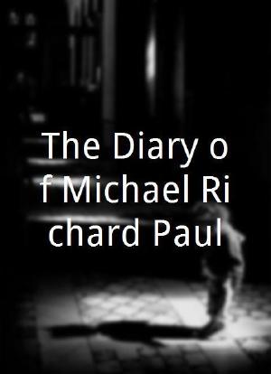 The Diary of Michael Richard Paul海报封面图