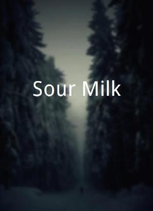 Sour Milk海报封面图