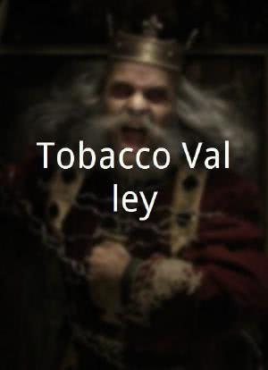 Tobacco Valley海报封面图