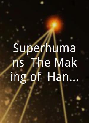 Superhumans: The Making of 'Hancock'海报封面图