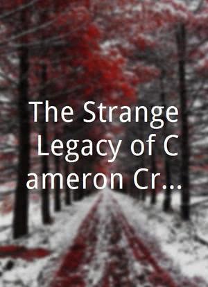 The Strange Legacy of Cameron Cruz海报封面图