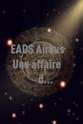 弗雷德里克·孔潘 EADS-Airbus: Une affaire d'états