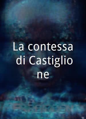 La contessa di Castiglione海报封面图