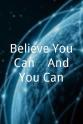 Mary Ann Seltzer Believe You Can... And You Can!
