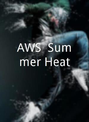 AWS: Summer Heat海报封面图