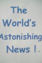 Moira Noiseux The World's Astonishing News!