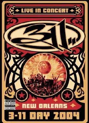 311: Live in Concert, New Orleans - 3-11 Day 2004海报封面图
