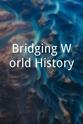 Eric Slade Bridging World History
