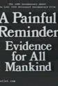 John Graham A Painful Reminder: Evidence for All Mankind