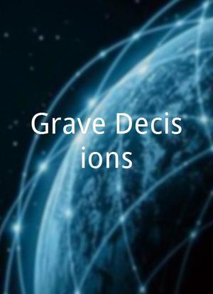 Grave Decisions海报封面图