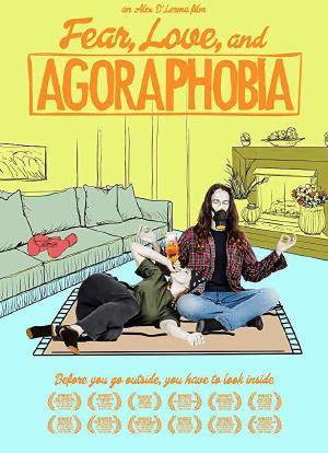 Fear, Love, and Agoraphobia海报封面图