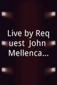 David Adelson Live by Request: John Mellencamp