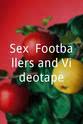 Karina Currie Sex, Footballers and Videotape