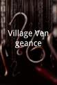 Victoria Esher Village Vengeance