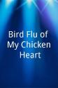 Boim Hwang Bird Flu of My Chicken Heart