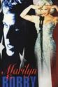 Amanda Horan Marilyn and Bobby: Her Final Affair