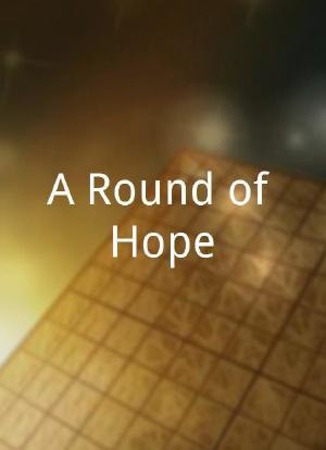 A Round of Hope海报封面图
